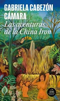 AVENTURAS DE LA CHINA IRON, LAS | 9788439736264 | CABEZÓN CÁMARA, GABRIELA
