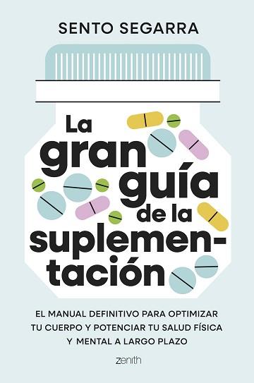 GRAN GUÍA DE LA SUPLEMENTACIÓN, LA | 9788408321699 | SEGARRA, SENTO | Llibreria L'Illa - Llibreria Online de Mollet - Comprar llibres online