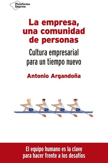EMPRESA UNA COMUNIDAD DE PERSONAS, LA | 9788418582660 | ARGANDOÑA, ANTONIO | Llibreria L'Illa - Llibreria Online de Mollet - Comprar llibres online