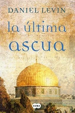 ÚLTIMA ASCUA, LA | 9788483650592 | LEVIN, DANIEL | Llibreria L'Illa - Llibreria Online de Mollet - Comprar llibres online