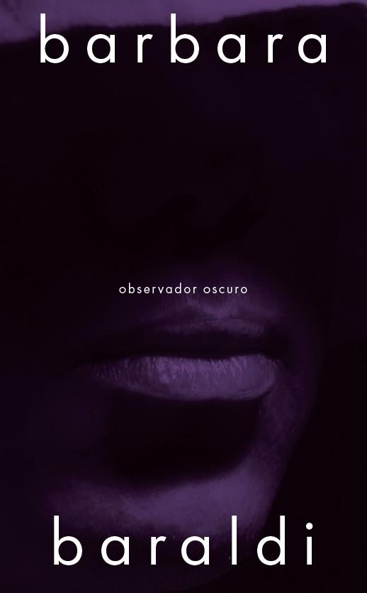 OBSERVADOR OSCURO | 9788412955842 | BARALDI, BARBARA | Llibreria L'Illa - Llibreria Online de Mollet - Comprar llibres online