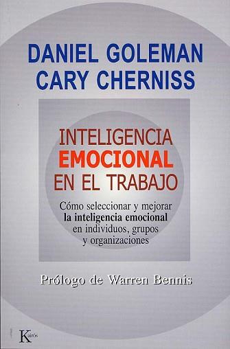 INTELIGENCIA EMOCIONAL EN EL TRABAJO | 9788472455832 | GOLEMAN, DANIEL/CHERNISS, CARY