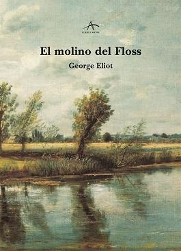 MOLINO DEL FLOSS, EL | 9788484281719 | ELIOT, GEORGE | Llibreria L'Illa - Llibreria Online de Mollet - Comprar llibres online
