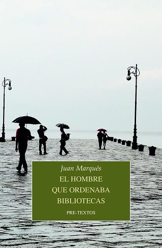 HOMBRE QUE ORDENABA BIBLIOTECAS, EL | 9788418178764 | MARQUÉS, JUAN | Llibreria L'Illa - Llibreria Online de Mollet - Comprar llibres online
