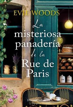 MISTERIOSA PANADERÍA DE LA RUE DE PARIS, LA | 9788410647237 | WOODS, EVIE | Llibreria L'Illa - Llibreria Online de Mollet - Comprar llibres online