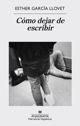 CÓMO DEJAR DE ESCRIBIR | 9788433998279 | LLOVET GARCÍA, ESTHER | Llibreria L'Illa - Llibreria Online de Mollet - Comprar llibres online