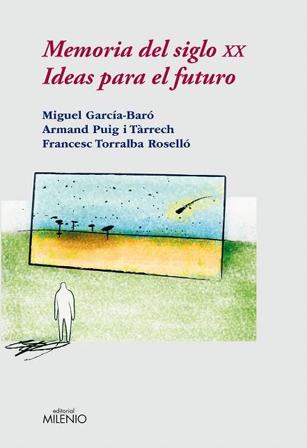 MEMORIA DEL SIGLO XX IDEAS PARA EL FUTURO | 9788497432535 | VV.AA.