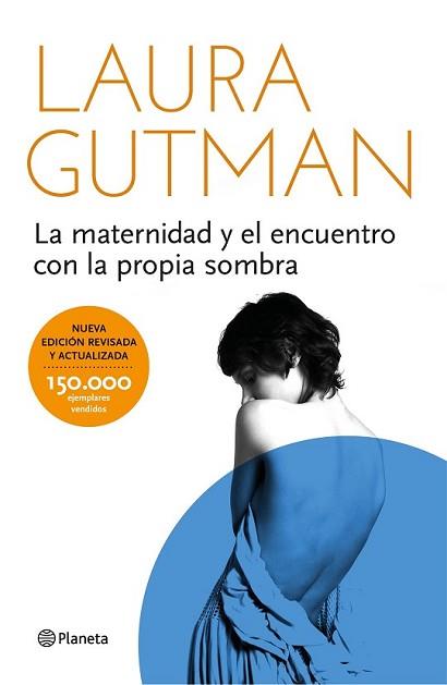 MATERNIDAD Y EL ENCUENTRO CON LA PROPIA SOMBRA, LA | 9788408141297 | GUTMAN, LAURA | Llibreria L'Illa - Llibreria Online de Mollet - Comprar llibres online