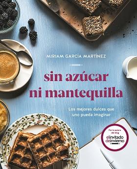 SIN AZÚCAR NI MANTEQUILLA | 9788417752552 | GARCÍA MARTÍNEZ, MIRIAM | Llibreria L'Illa - Llibreria Online de Mollet - Comprar llibres online