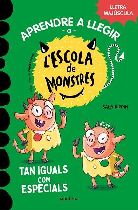 APRENDRE A LLEGIR A L'ESCOLA DE MONSTRES 3 - TAN IGUALS COM ESPECIALS | 9788419085368 | RIPPIN, SALLY/COT, JÚLIA | Llibreria L'Illa - Llibreria Online de Mollet - Comprar llibres online