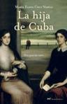 HIJA DE CUBA, LA | 9788427032187 | CRUZ VARELA, MARIA ELENA | Llibreria L'Illa - Llibreria Online de Mollet - Comprar llibres online