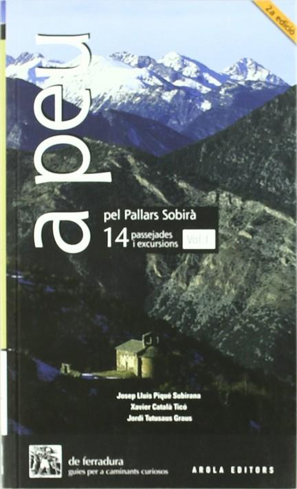A PEU PEL PALLARS SOBIRA  VOL. I -14 PASSEJADES I EXCURSIONS | 9788496639881 | DIVERSOS