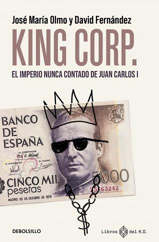 KING CORP | 9788466390507 | FERNÁNDEZ, DAVID/OLMO, JOSÉ MARÍA | Llibreria L'Illa - Llibreria Online de Mollet - Comprar llibres online