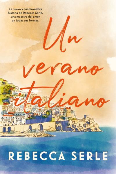 VERANO ITALIANO, UN | 9788417421663 | SERLE, REBECCA | Llibreria L'Illa - Llibreria Online de Mollet - Comprar llibres online