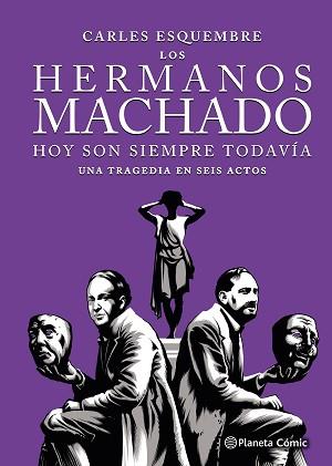 HERMANOS MACHADO (NOVELA GRÁFICA), LOS | 9788411617123 | ESQUEMBRE, CARLES | Llibreria L'Illa - Llibreria Online de Mollet - Comprar llibres online