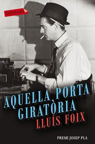 AQUELLA PORTA GIRATÒRIA | 9788416600977 | FOIX, LLUIS