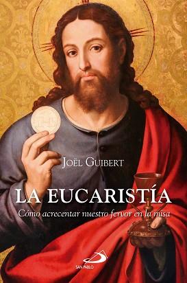EUCARISTÍA, LA | 9788428575041 | GUIBERT, JOËL | Llibreria L'Illa - Llibreria Online de Mollet - Comprar llibres online