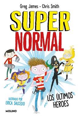ÚLTIMOS HÉROES | 9788427218666 | JAMES, GREG/SMITH, CHRIS | Llibreria L'Illa - Llibreria Online de Mollet - Comprar llibres online