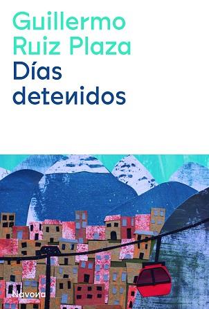 DÍAS DETENIDOS | 9788419179029 | RUIZ PLAZA, GUILLERMO | Llibreria L'Illa - Llibreria Online de Mollet - Comprar llibres online