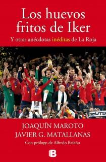 HUEVOS FRITOS DE IKER, LOS | 9788440696458 | MAROTO, JOAQUÍN/G. MATALLANAS, JAVIER | Llibreria L'Illa - Llibreria Online de Mollet - Comprar llibres online