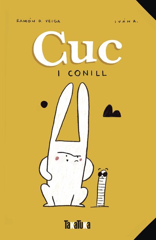 CUC I CONILL | 9788418821158 | D. VEIGA, RAMÓN | Llibreria L'Illa - Llibreria Online de Mollet - Comprar llibres online