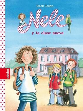 NELE Y LA CLASE NUEVA | 9788468305738 | LUHN, USCH | Llibreria L'Illa - Llibreria Online de Mollet - Comprar llibres online