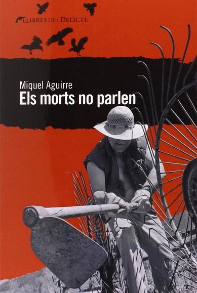 MORTS NO PARLEN, ELS | 9788494106491 | AGUIRRE, MIQUEL