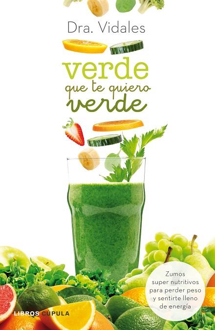 VERDE QUE TE QUIERO VERDE | 9788448021337 | DRA. VIDALES | Llibreria L'Illa - Llibreria Online de Mollet - Comprar llibres online