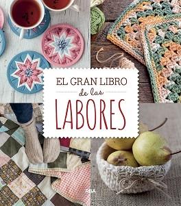 GRAN LIBRO DE LAS LABORES, EL | 9788491871828 | VARIOS AUTORES