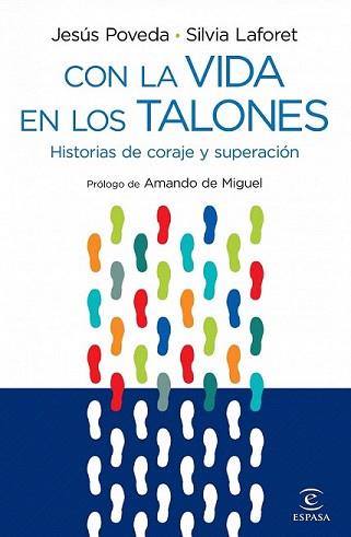 CON LA VIDA EN LOS TALONES | 9788467033090 | POVEDA, JESUS / SILVIA LAFORET | Llibreria L'Illa - Llibreria Online de Mollet - Comprar llibres online