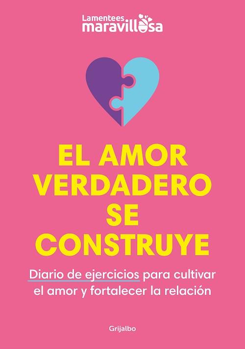 AMOR VERDADERO SE CONSTRUYE, EL | 9788425363931 | LA MENTE ES MARAVILLOSA