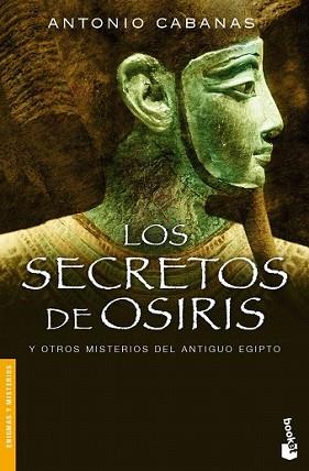 SECRETOS DE OSIRIS, LOS | 9788484605423 | CABANAS, ANTONIO | Llibreria L'Illa - Llibreria Online de Mollet - Comprar llibres online