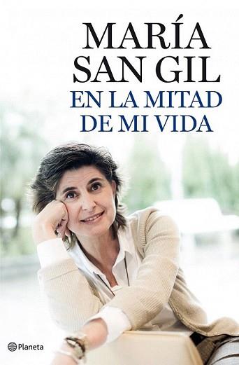 EN LA MITAD DE MI VIDA | 9788408101833 | SAN GIL, MARIA | Llibreria L'Illa - Llibreria Online de Mollet - Comprar llibres online