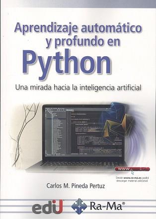 APRENDIZAJE AUTOMÁTICO Y PROFUNDO EN PYTHON | 9788418971853 | PINEDA PERTUZ, CARLOS M. | Llibreria L'Illa - Llibreria Online de Mollet - Comprar llibres online