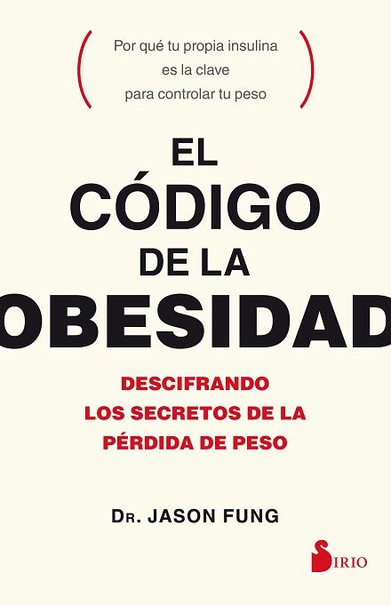 CÓDIGO DE LA OBESIDAD, EL | 9788417030056 | FUNG, JASON | Llibreria L'Illa - Llibreria Online de Mollet - Comprar llibres online