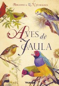AVES DE JAULA | 9788492678020 | STANISLAV CHVAPIL | Llibreria L'Illa - Llibreria Online de Mollet - Comprar llibres online
