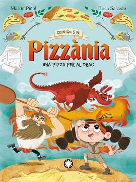 PIZZA PER AL DRAC, UNA | 9788410090323 | MARTÍN PIÑOL, JOAN ANTONI