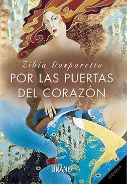 POR LAS PUERTAS DEL CORAZON | 9788479532734 | GASPARETTO, ZIBIA | Llibreria L'Illa - Llibreria Online de Mollet - Comprar llibres online