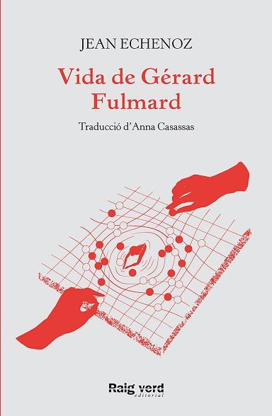 VIDA DE GÉRARD FULMARD | 9788417925635 | ECHENOZ, JEAN | Llibreria L'Illa - Llibreria Online de Mollet - Comprar llibres online