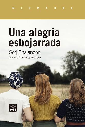 ALEGRIA ESBOJARRADA, UNA | 9788418858093 | CHALANDON, SORJ