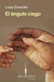 ANGULO CIEGO, EL | 9788402420848 | ETXENIQUE URBISTONDO, MARIA LUISA | Llibreria L'Illa - Llibreria Online de Mollet - Comprar llibres online