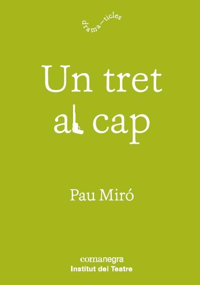 TRET AL CAP, UN | 9788417188597 | MIRÓ, PAU