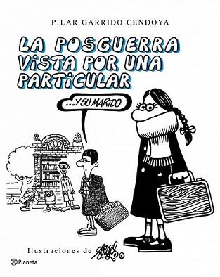 POSGUERRA VISTA POR UNA PARTICULAR, LA | 9788408092773 | GARRIDO CENDOYA, PILAR | Llibreria L'Illa - Llibreria Online de Mollet - Comprar llibres online
