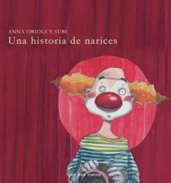 HISTORIA DE NARICES, UNA | 9788492766215 | OBIOLS, ANNA / SUBI