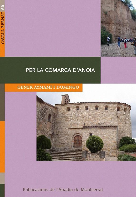 PER LA COMARCA D'ANOIA -PAMSA | 9788498833416 | AYMAMI I DOMINGO, GENER | Llibreria L'Illa - Llibreria Online de Mollet - Comprar llibres online
