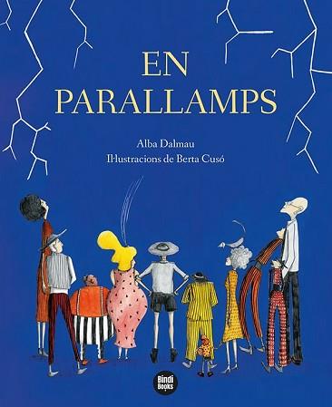 EN PARALLAMPS | 9788418288449 | DALMAU VIURE, ALBA | Llibreria L'Illa - Llibreria Online de Mollet - Comprar llibres online