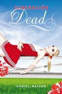 GENERACION DEAD | 9788427200142 | WATERS, DANIEL | Llibreria L'Illa - Llibreria Online de Mollet - Comprar llibres online