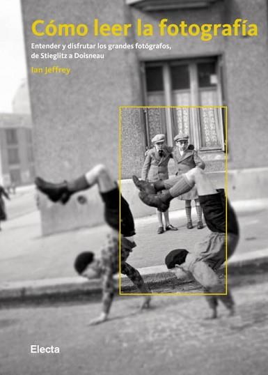 COMO LEER LA FOTOGRAFIA | 9788481564563 | JEFFREY, IAN | Llibreria L'Illa - Llibreria Online de Mollet - Comprar llibres online
