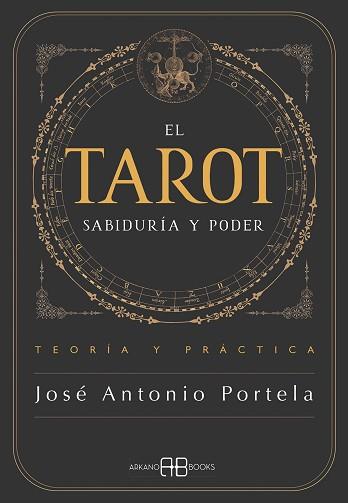 TAROT. SABIDURÍA Y PODER | 9788419510976 | PORTELA, JOSÉ ANTONIO