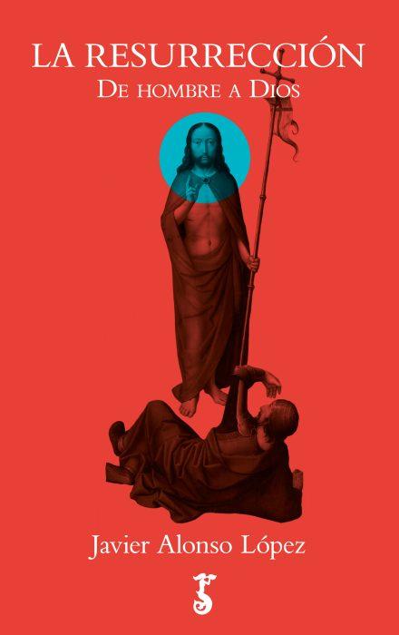 RESURRECCIÓN, LA | 9788417241025 | ALONSO LÓPEZ, JAVIER | Llibreria L'Illa - Llibreria Online de Mollet - Comprar llibres online